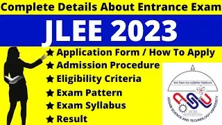 Assam JLEE 2023 Full Details: Notification, Dates, Application, Syllabus, Pattern, Eligibility
