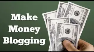 A Reality Check about Blogging for Money