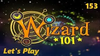 Wizard101 Let's Play Episode 153 | Avalon Part 17