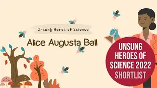 Alice Ball - Unsung Heroes of Science 2022