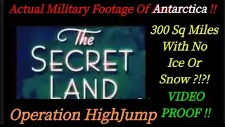 Land Free Of Snow/Ice In Antarctica Video Evidence Operation High Jump | Admiral Richard Byrd #news