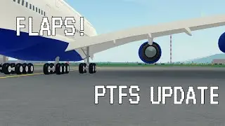 FLAPS UPDATE! || ROBLOX PTFS