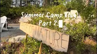 Summer Camping Vlog. Part 2.- Halifax, Nova Scotia, Canada🇨🇦