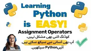 Assignment operators in Python| Learning Python Is Easy|Distance Learning With Ahmed