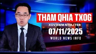 07/11/2025 - Npav ntsuab raug txhom, Ua passport online, Tsis kam siv nyiaj tiag, ICE txhom neeg...