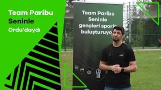 Ordu ziyareti | Team Paribu Seninle