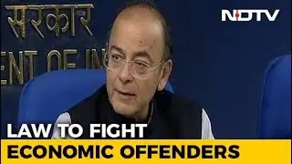 Tough Law To Deal With Fugitive Economic Offenders Gets Cabinet Nod