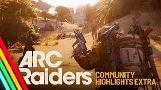 January Community Highlights - The Best Of The Rest | ARC Raiders