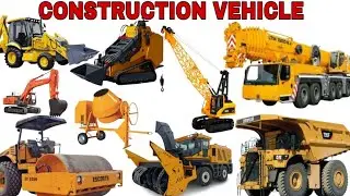 Construction Vehicle Name|Learn Construction Vehicle For kids|20 Construction Vehicle Name Picture