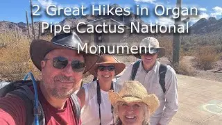 Organ Pipe Cactus National Monument, 2 best Hikes