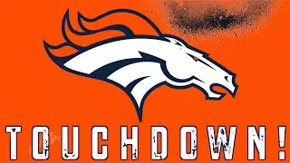 Denver Broncos 2021 Touchdown Song