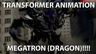 TRANSFORMER ANIMATION: 07 MEGATRON (DRAGON)!!!!!