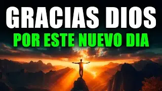 ORACIÓN PODEROSA DE LA MAÑANA | Dios Trae Cura y Restauración a Tu Vida Hoy