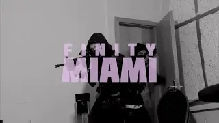 Finity - Miami (prod. by SMR & Yung Swisher)