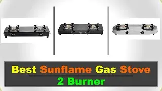 Best Sunflame Gas Stove 2 Burner in India with Price 2024 ⚡ सबसे अच्छा 2 बर्नर वाला सनफलेम गैस स्टोव