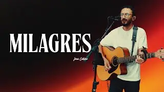 MILAGRES - Jesus Culture // Voz e violão