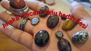 Jenis-jenis batu mulia badar besi ( badar besi kursani - badar besi merah - hematite - onyx - dll )