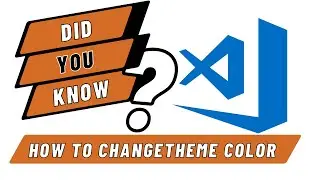 How to Change Theme of Visual Studio Code