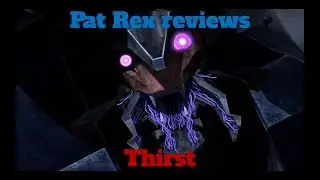 Pat Rex reviews Thirst (Transformers Prime)