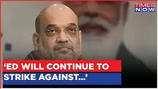Row Over ED Chief Sanjay Mishra's Tenure ; Amit Shah Gives Stern Message To Opposition | Latest News