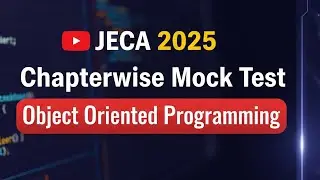 JECA 2025 Object Oriented Programming Full Syllabus Mock Test | OOP MCQ Practice for WBJEE JECA