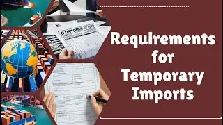 Mastering Customs Bond Requirements for Temporary Imports: An Essential Guide