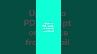 How to upload a PDF receipt or invoice from email