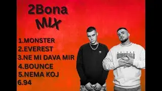 2Bona mix (HITOVI🔥)