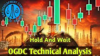 Buying Signals For OGDC | OGDC Technical Analysis | Hold and Wait