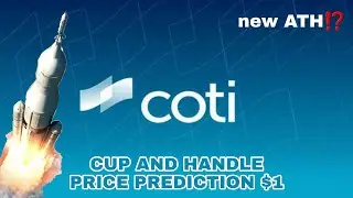 COTI COIN WILL EXPLODE ! CUP AND HANDLE PATTERN SIAP GIRING KE $1 DOLLAR
