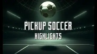 Pickup Soccer #30 March 20th 2025