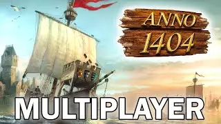 Das ERSTE MAL MULTIPLAYER! 🔥🔥🔥 | ANNO 1404