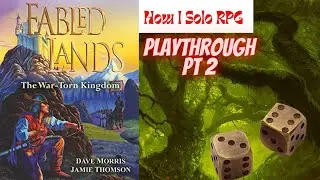 Fabled Lands: Playthrough Part 2 (How I Solo RPG)