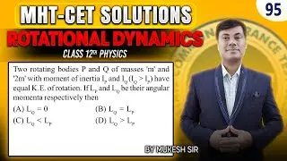 Two rotating bodies P and Q of masses 'm' and '2m' with moment of inertia | PGMN Solutions
