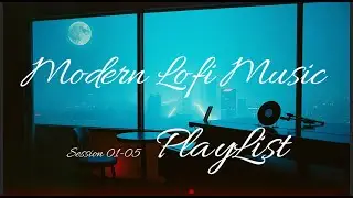 Modern Lofi Music Playlist | Calm, Steady, and Unforced | Just let it play |  그냥 틀어놓으세요