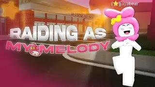 ⭐Raiding as My Melody In Da Hood With Star⭐