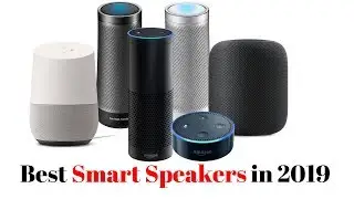 The 3 Best Smart Speakers in 2019[Buying Guide]
