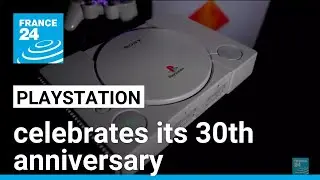 A look back at the history of PlayStation for its 30th anniversary &bull; FRANCE 24 English