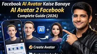 Facebook AI Avatar Kaise Banaye | AI Avatar 2 Facebook | Complete Guide (2026
