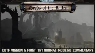 WH40K BATTLESECTOR DLC:Mission 5:First Play:Normal Difficulty:No Commentary