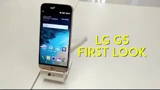 MWC 2016: LG G5 First Look Video