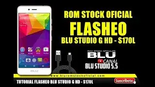 HOW TO FLASH BLU STUDIO G HD - S170L | ROM STOCK OFFICIAL 2017