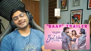 Bad Newz Trailer - Reaction