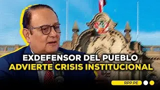 Caso Palacio y Petroperú: dos debates clave sobre constitucionalidad y poder del Estado #ADNRPP