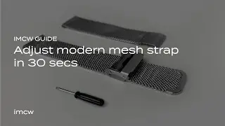 Adjust Your Modern Mesh Strap In 30 Secs | IMCW