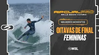 Melhores Momentos: Rip Curl Bells Beach Pro 2025 - Oitavas de Final Femininas