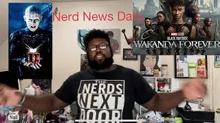 The Nerd News Daily 10.4.22 (Black Panther 2?, Classic Horror Revival, Free Videogames)