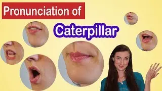 How to pronounce Caterpillar, American English Pronunciation Lesson