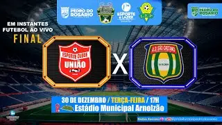 AO VIVO / FINAL - ESPORTE CLUBE UNIÃO X SÃO CAETANO / CAMPEONATO DE PEDRO DO ROSÁRIO 2025