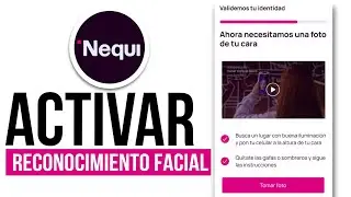 ✅Como HACER El Reconocimiento Facial En NEQUI (Gu&iacute;a Paso a Paso)🔴